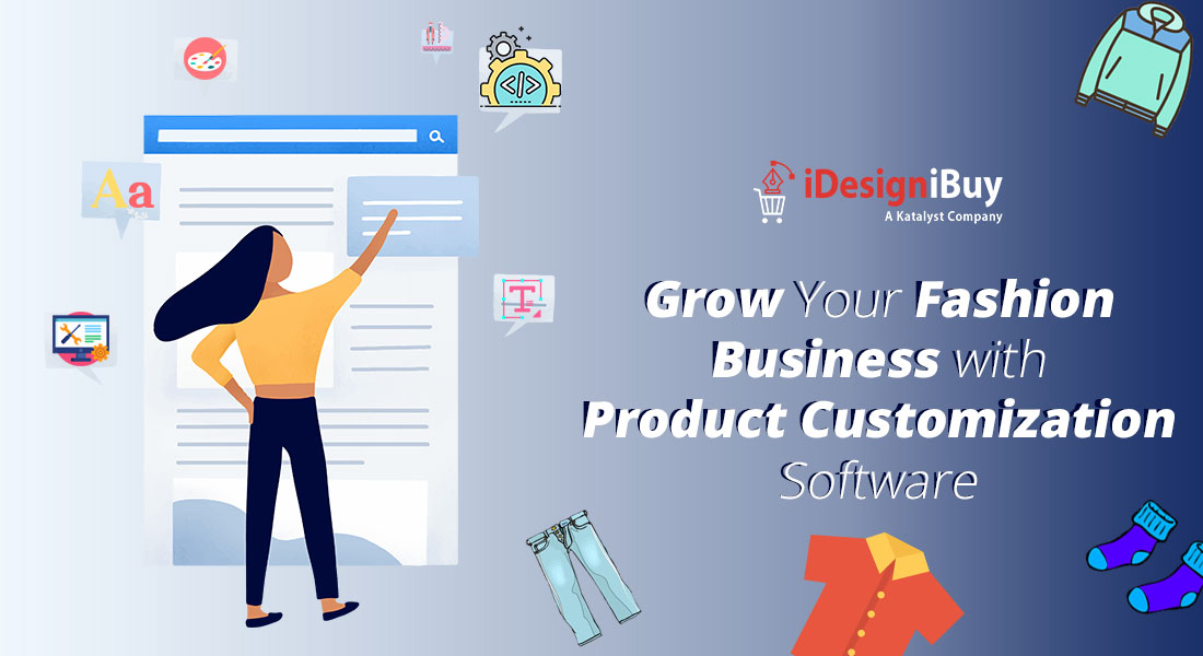 Grow Your Fashion Business with Product Customization Tool