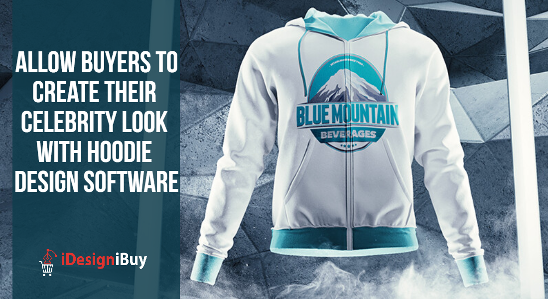 Allow-buyers-to-Create-their-Celebrity-Look-with-Hoodie-Design-Software