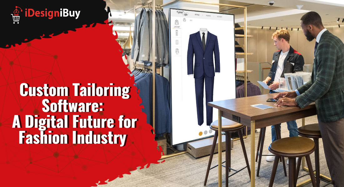 Custom Tailoring Software: A Digital Future for Fashion Industry
