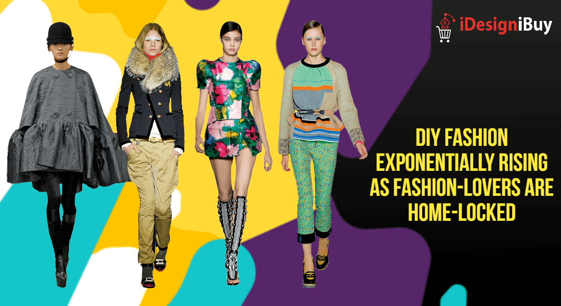 DIY-Fashion-Exponentially-Rising-As-Fashion-Lovers-are-Home-Locked