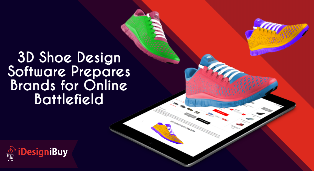 3D Shoe Design Software Prepares Brands for Online Battlefield