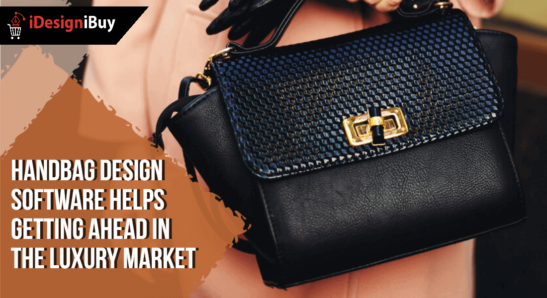 Handbag-Design-Software-Helps-Getting-Ahead-in-the-Luxury-Market