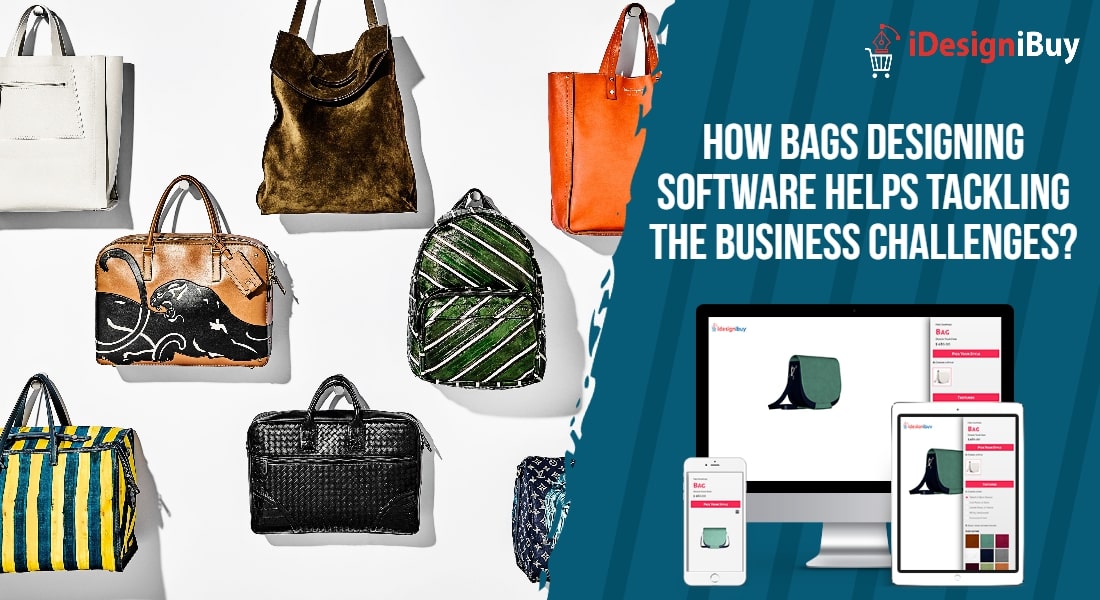 How Bags Designing Software Helps Tackling the Business Challenges?