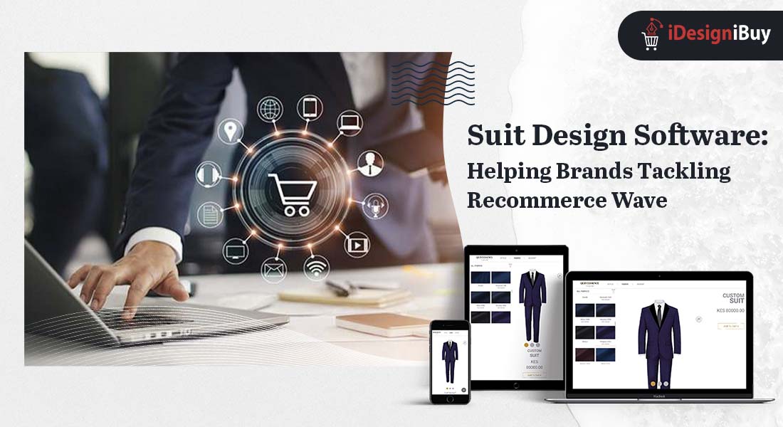 Suit Design Software: Helping Brands Tackling Recommerce Wave