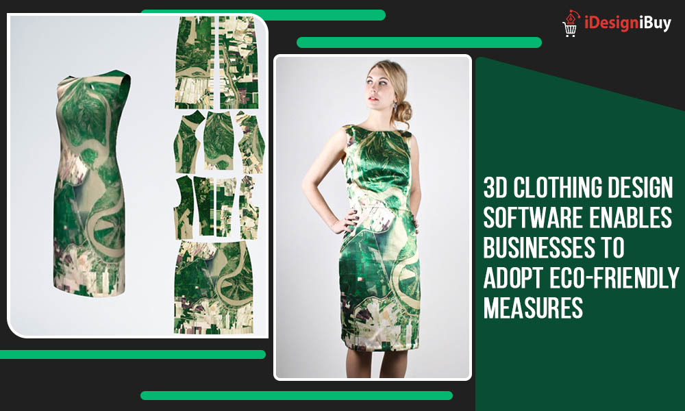 3D Clothing Design Software Enables Businesses to Adopt Eco-Friendly Measures