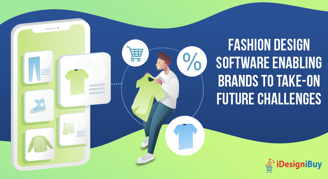 Fashion Design Software Enabling Brands to Take-On Future Challenges