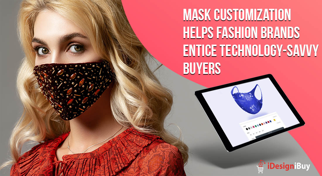 Mask Customization Helps Fashion Brands Entice Technology-Savvy Buyers