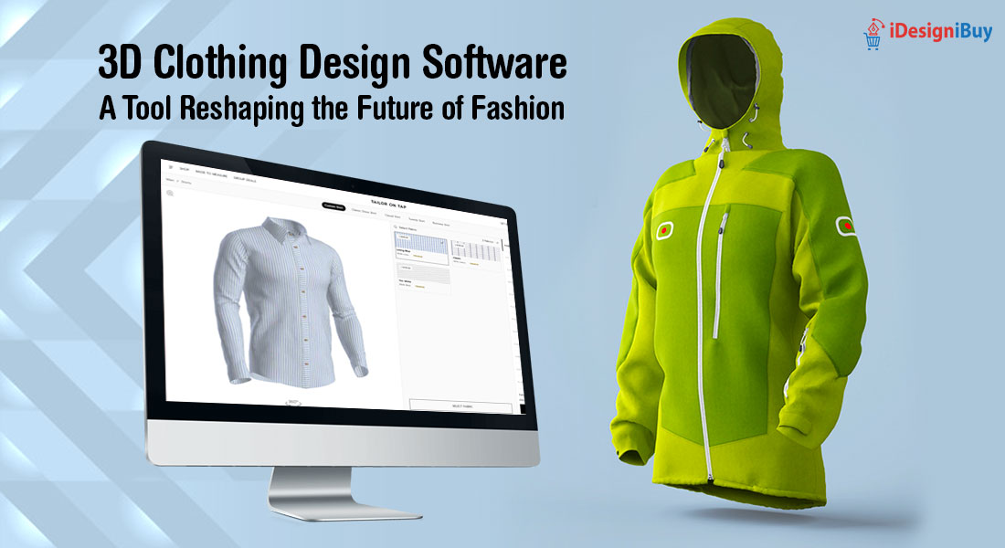 3D Clothing Design Software: A Tool Reshaping the Future of Fashion
