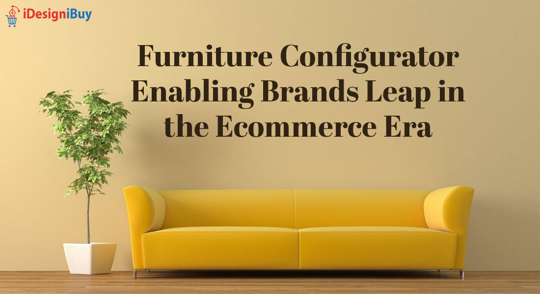 Furniture-Configurator-Enabling-Brands-Leap-in-the-Ecommerce-Era