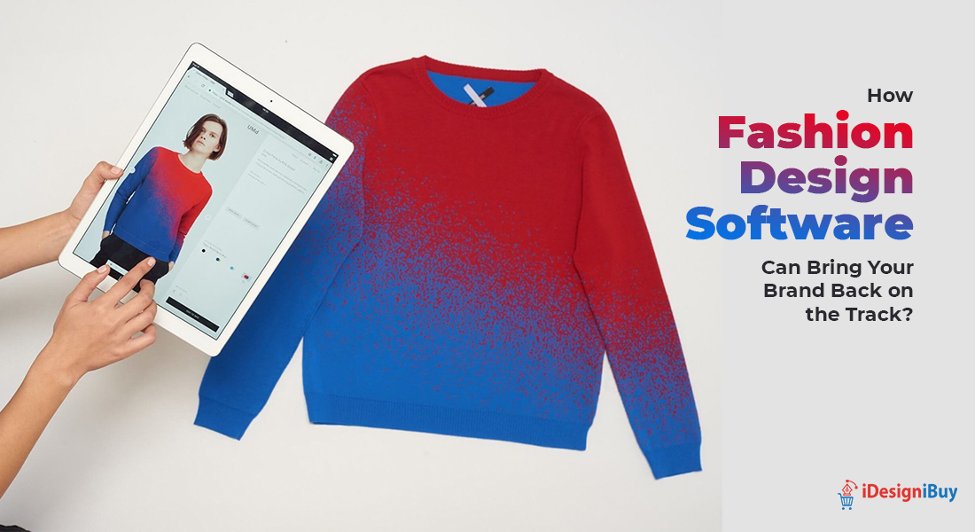 How-Fashion-Design-Software-Can-Bring-Your-Brand-Back-on-the-Track