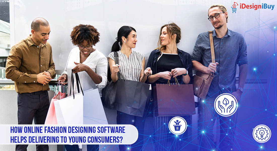 How Online Fashion Designing Software Helps Delivering to Young Consumers?