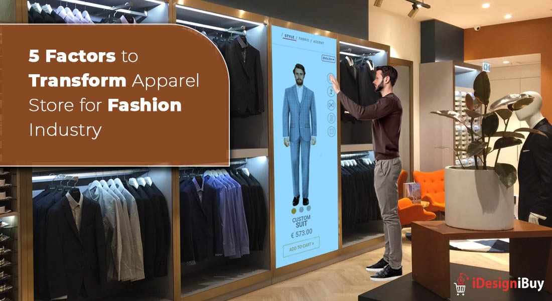 5 Factors to Transform Apparel Store for Fashion Industry