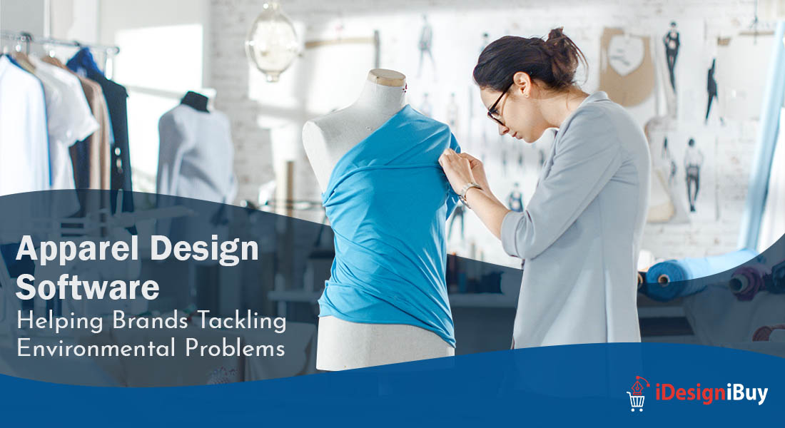 Apparel Design Software Helping Brands Tackling Environmental Problems