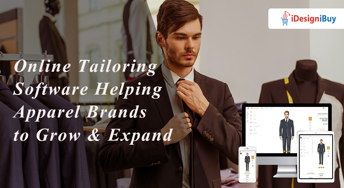 Online tailoring Software Helping Apparel Brands to Grow & Expand