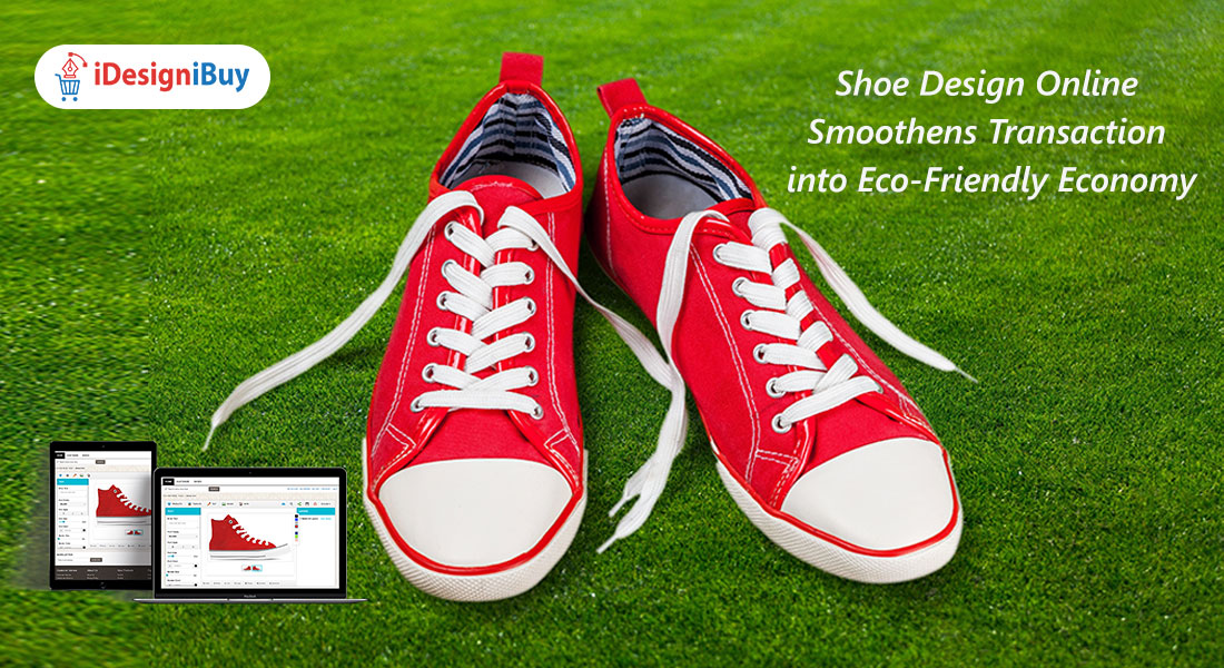 Best Shoe Design Online Transaction Into Eco-Friendly Economy