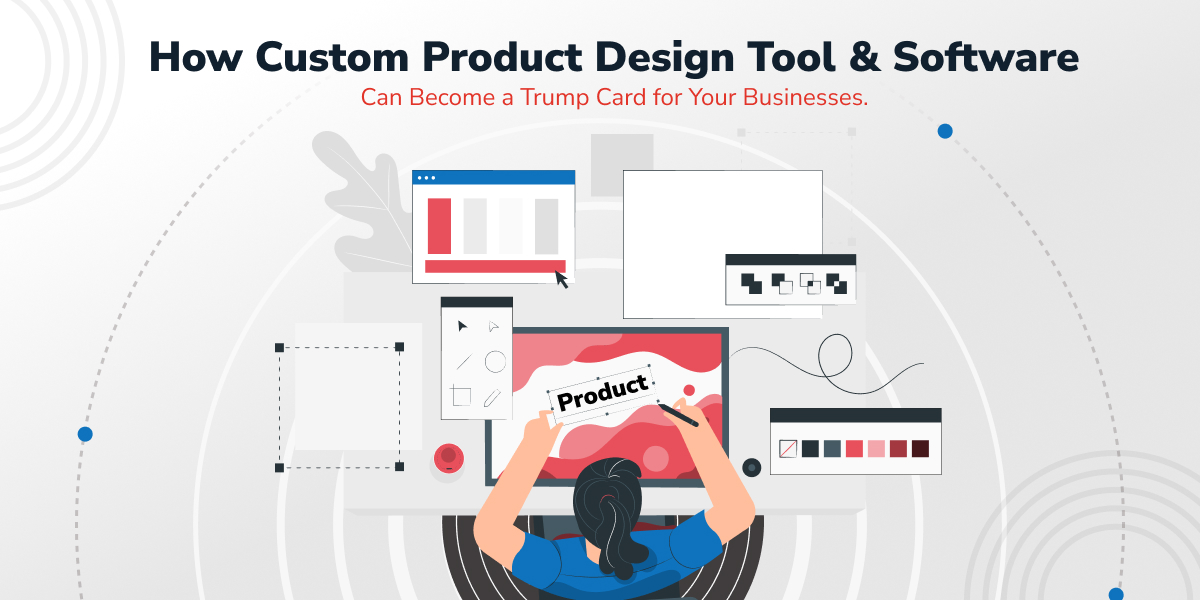 custom-product-design-tool-software-for-your-businesses