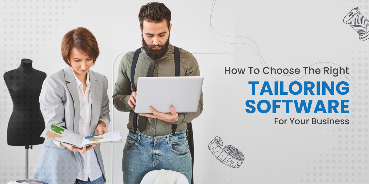 how-to-choose-the-right-tailoring-software-for-your-business